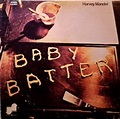 Harvey Mandel - Baby Batter | Releases | Discogs