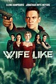 WifeLike (2022) - FilmAffinity