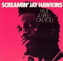 I Put a Spell on You [1977] - Screamin' Jay Hawkins | Songs, Reviews ...