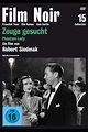 Zeuge gesucht (Film Noir Collection #15) | Film, Trailer, Kritik