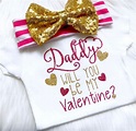 Daddy Will You Be My Valentine Daddy's Girl - Etsy