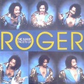 The Lost Archives: Roger Troutman - The Many Facets Of Roger (1981)