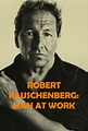 Robert Rauschenberg: Man at Work (1997) - Posters — The Movie Database ...