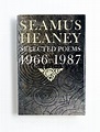 SELECTED POEMS 1966-1987 | Seamus Heaney | First printing