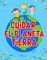 Cuidar El Planeta Tierra Educación Ambiental Niños Ecología - $ 139.00 ...