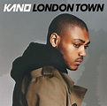London Town - Album by Kano | Spotify