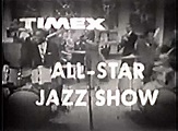 Timex All-Star Jazz Show (TV Series 1957–1959) - IMDb