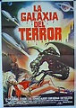 "GALAXIA DEL TERROR, LA" MOVIE POSTER - "GALAXY OF TERROR" MOVIE POSTER