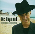 Mr.Raymond : Raymond Van Het Groenewoud: Amazon.fr: Musique