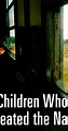 The Children Who Cheated the Nazis (2000) - News - IMDb