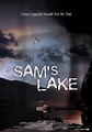 Sam's Lake Movie Posters From Movie Poster Shop