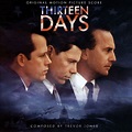 Thirteen Days (Original Motion Picture Score), Trevor Jones - Qobuz