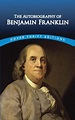 The Autobiography of Benjamin Franklin by Benjamin Franklin, Paperback ...
