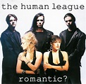 The Human League - Romantic? (1990, Vinyl) | Discogs