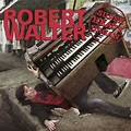 Super Heavy Organ, Walter Robert - Qobuz