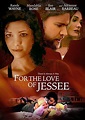 For the Love of Jessee (2020) - FilmAffinity