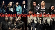 Top 25 Greatest Groove Metal Songs Of All Time - The Video Vault