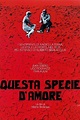 Questa specie d'amore Pictures - Rotten Tomatoes