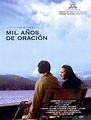 Mil años de oración - Película 2007 - SensaCine.com