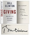 Lot Detail - Bill Clinton Signed First Edition of ''Giving: How Each of ...
