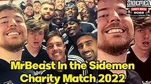 MrBeast in the Sidemen Charity Match 2022🔥| SIDEMEN FC | WITH Tobi,KSI ...