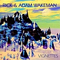 Rick Wakeman: Vignettes, 1996.