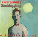 Carly Simon's Romulus Hunt by Carly Simon (Album, Opera): Reviews ...