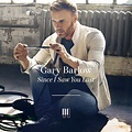 Gary Barlow announces new single 'Since I Saw You Last' - Music News ...