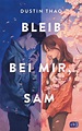 'Bleib bei mir, Sam' von 'Dustin Thao' - eBook