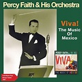 Percy Faith & His Orchestra: Viva! The Music of Mexico - Music ...