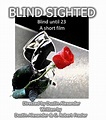 Blind Sighted (Short) - IMDb