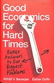 Good economics for hard times : better answers to our biggest problems ...