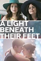 A Light Beneath Their Feet (película 2016) - Tráiler. resumen, reparto ...