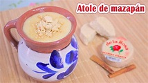 ATOLE DE MAZAPÁN (receta - bebida - fácil) | Mirem Itziar - YouTube