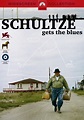 Schultze Gets the Blues - Vidéo Vision