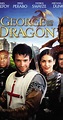 George and the Dragon (2004) - IMDb
