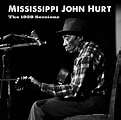 The 1928 Sessions by Mississippi John Hurt: Amazon.co.uk: CDs & Vinyl