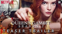 The Queen's Gambit Season 2 (2021) Teaser - video Dailymotion