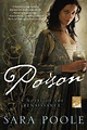 Poison: A Novel of the Renaissance by Sara Poole | eBook | Barnes & Noble®