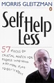 Self Helpless: 57 Pieces Of Crucial Advice For People Who Need A Bit ...