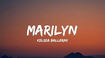 Kelsea Ballerini - MARILYN (lyrics) - YouTube