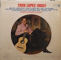 Trini Lopez - Now! (1967, Vinyl) | Discogs