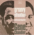 Gene Chandler - Groovy Situation (1970, Vinyl) | Discogs
