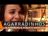 Leila Pinheiro e Roberto Menescal: Agarradinhos (DVD Agarradinhos ...