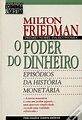 O Poder do Dinheiro de Milton Friedman - Livro - WOOK