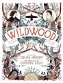 Wildwood: The Wildwood Chronicles, Book I by Colin Meloy (English ...