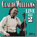 Claude Williams - Live At J's, Part 2 / Arhoolie CD-406 – Down Home ...