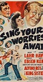 Sing Your Worries Away (1942) - Sing Your Worries Away (1942) - User ...