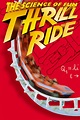 Thrill Ride: The Science of Fun Pictures - Rotten Tomatoes