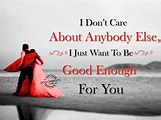 I Just Want To Be Good Enough For You - DesiComments.com